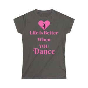 Life is Better When you Dance