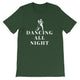 Men Dancing All Night Short-Sleeve T-Shirt